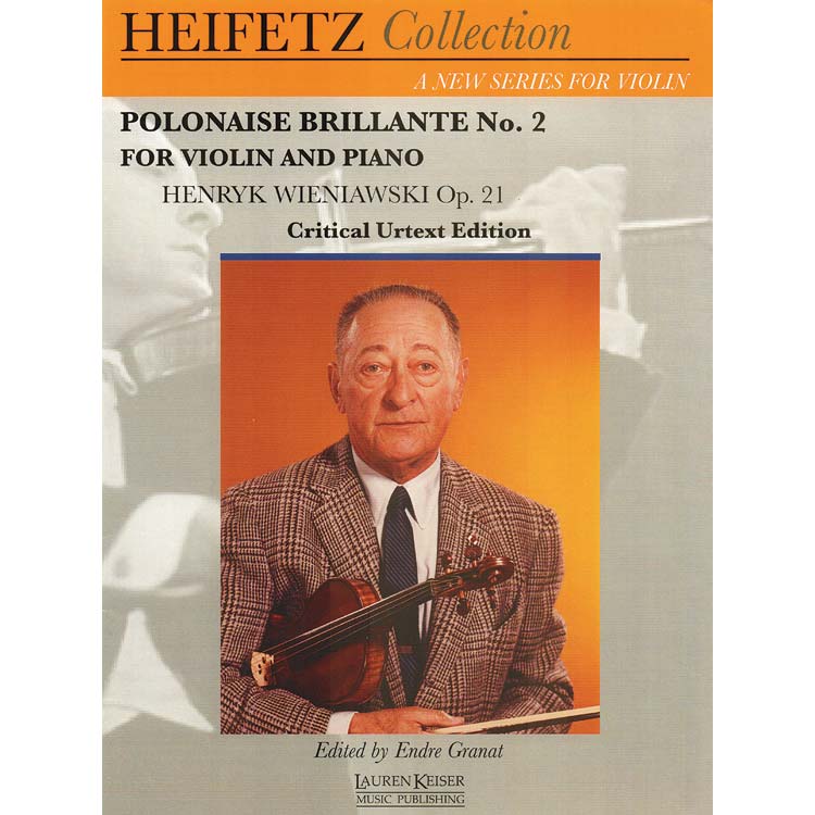 Polonaise Brillante No. 2, op. 21, in A Major, violin and piano (urtext); Henryk Wieniawski (Lauren Keiser Music)