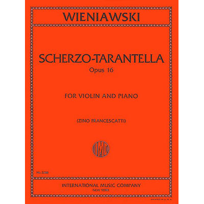 Scherzo-Tarantella, op. 16 for violin and piano; Henryk Wieniawski (International)