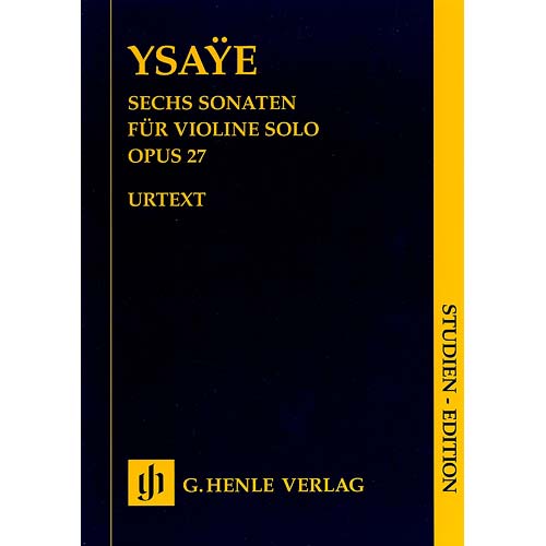 Six Sonatas for Violin Solo, study score (urtext); Eugene Ysaye (Henle)